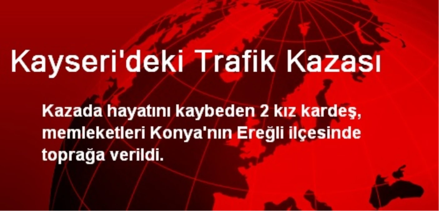 Kayseri\'deki Trafik Kazası