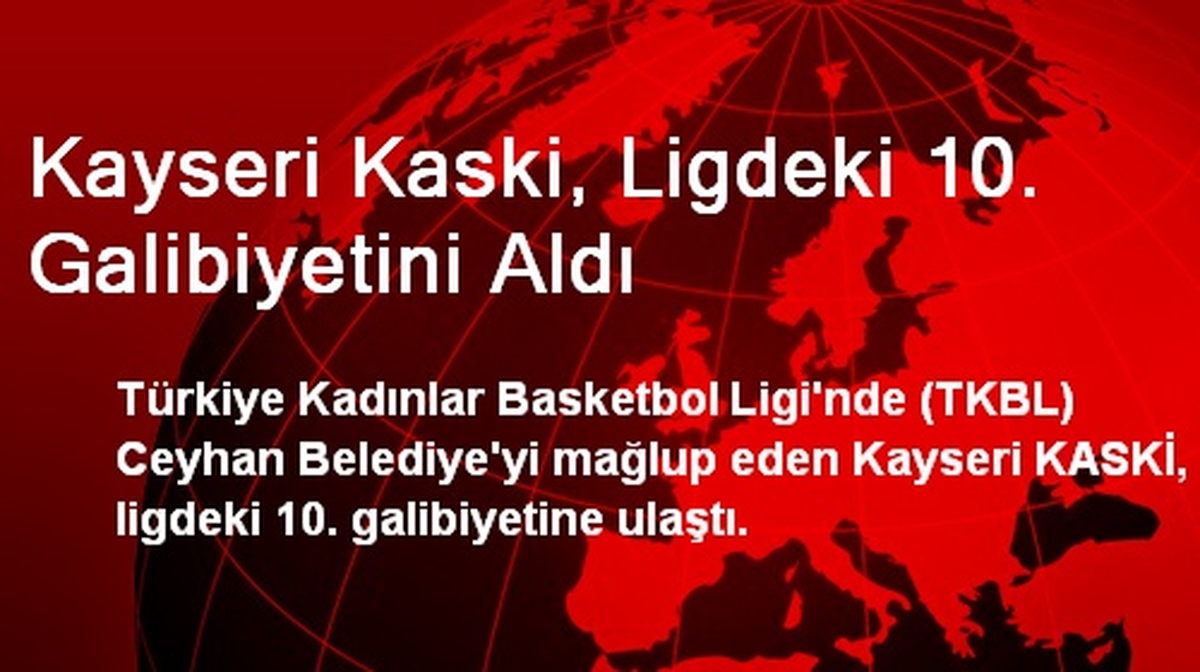 Kayseri Kaski, Ligdeki 10. Galibiyetini Aldı