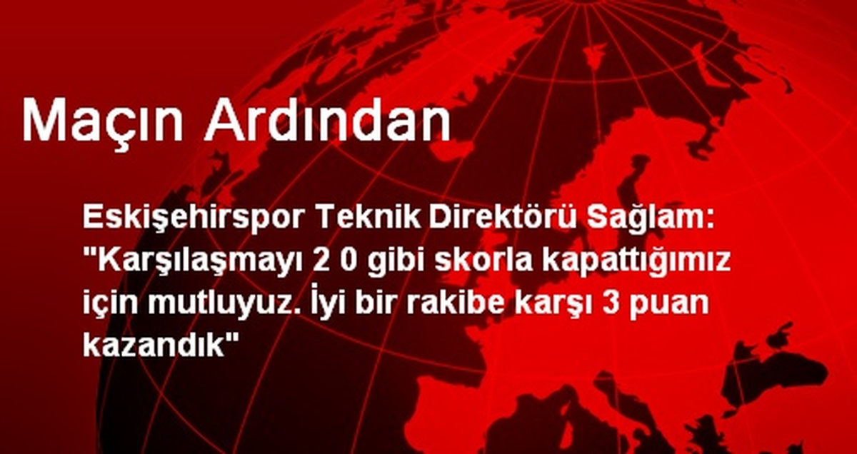 Maçın Ardından