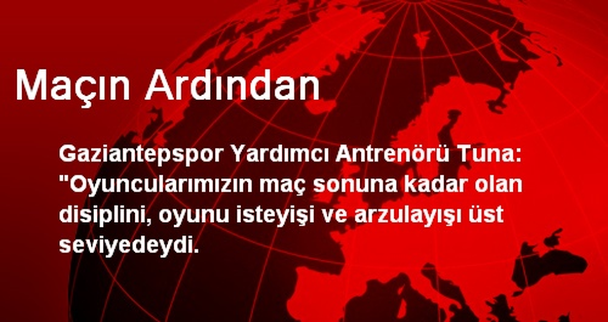 Maçın Ardından