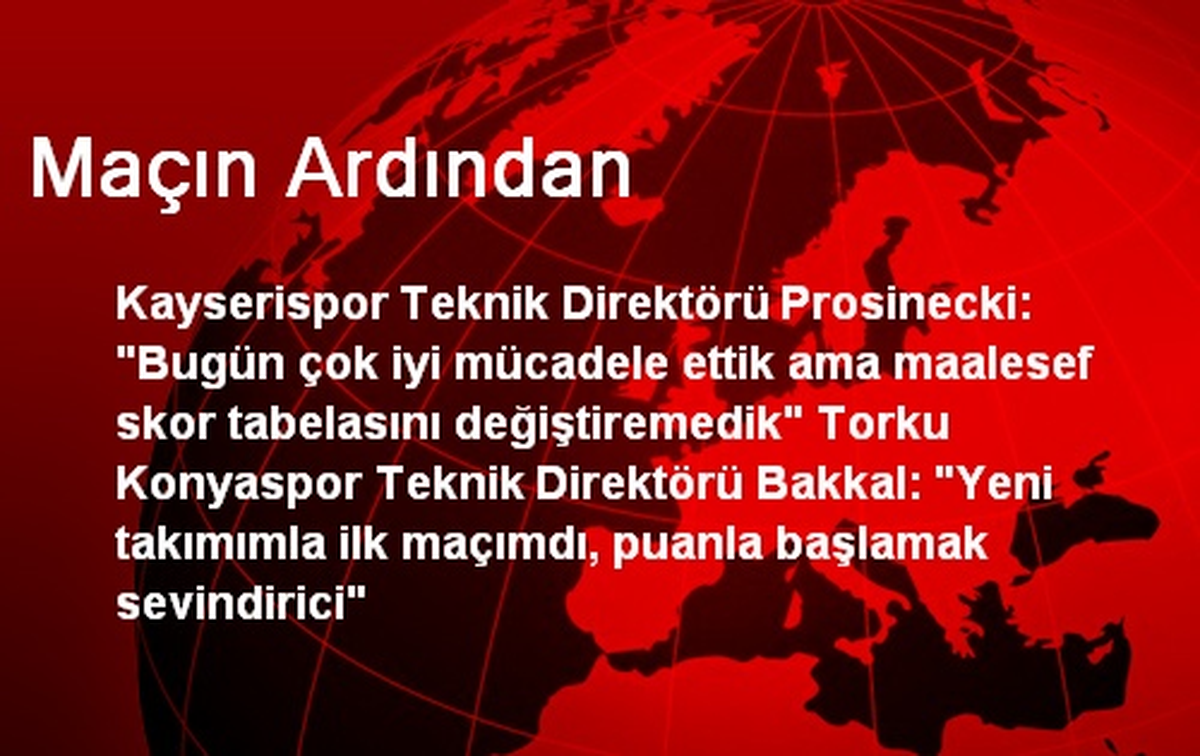 Maçın Ardından