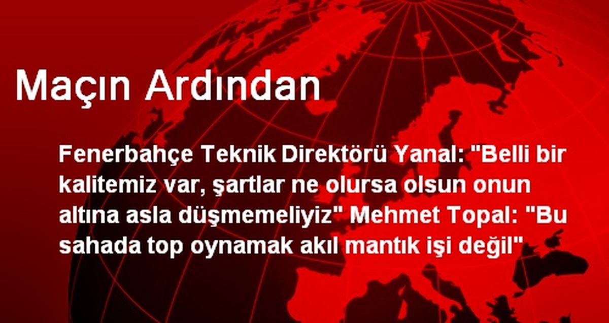 Maçın Ardından
