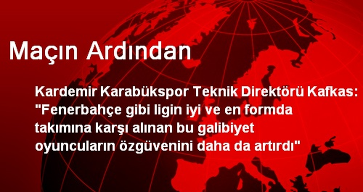 Maçın Ardından