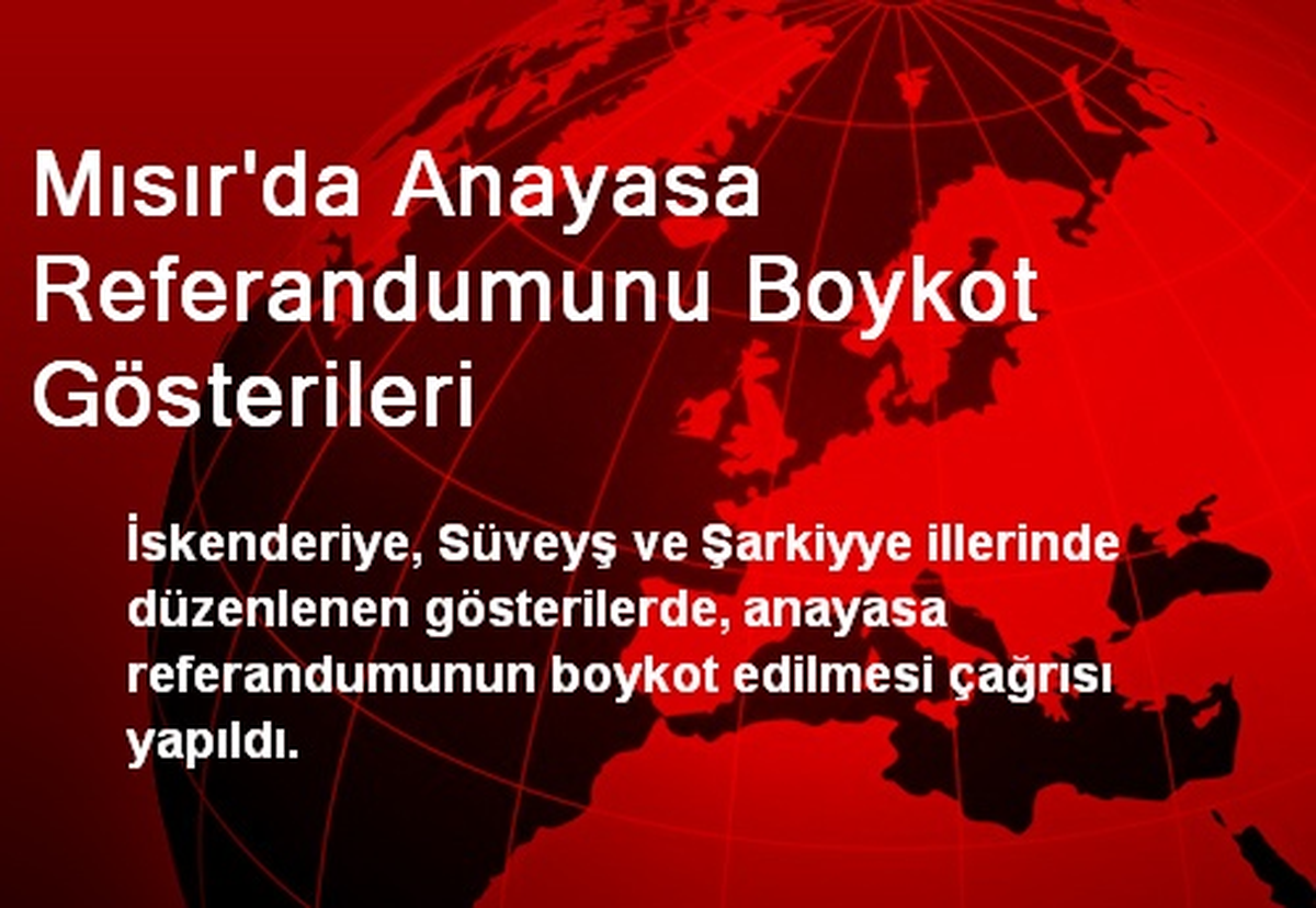Mısır\'da Anayasa Referandumunu Boykot Gösterileri