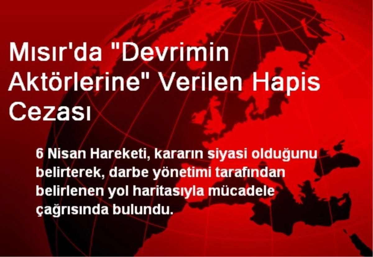 Mısır\'da "Devrimin Aktörlerine" Verilen Hapis Cezası