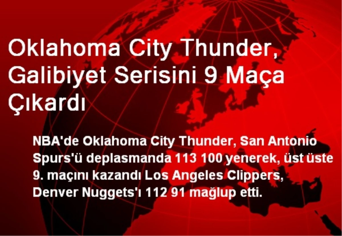 Oklahoma City Thunder, Galibiyet Serisini 9 Maça Çıkardı