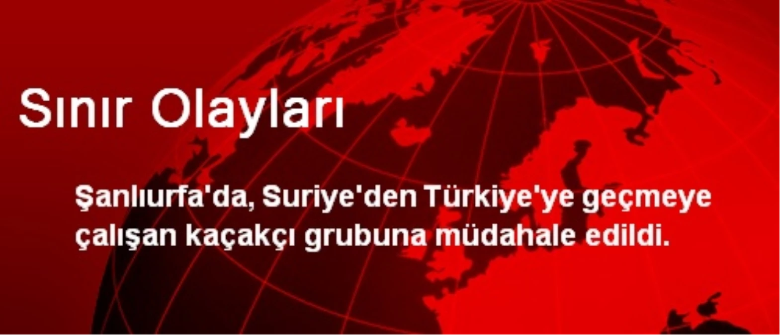 Urfa\'da Türkiye\'ye Girmeye Çalışan 10 Kaçakçıya Müdahale