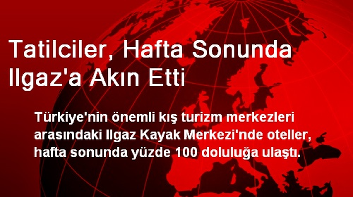 Tatilciler, Hafta Sonunda Ilgaz\'a Akın Etti