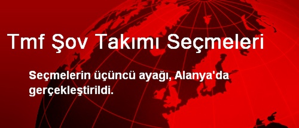 Tmf Şov Takımı Seçmeleri