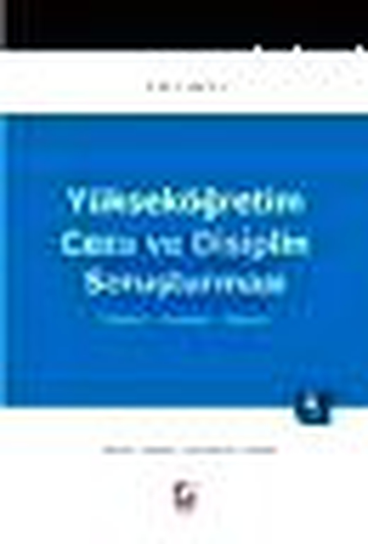 Yükseköğretim Ceza ve Disiplin Soruşturması Kitabı