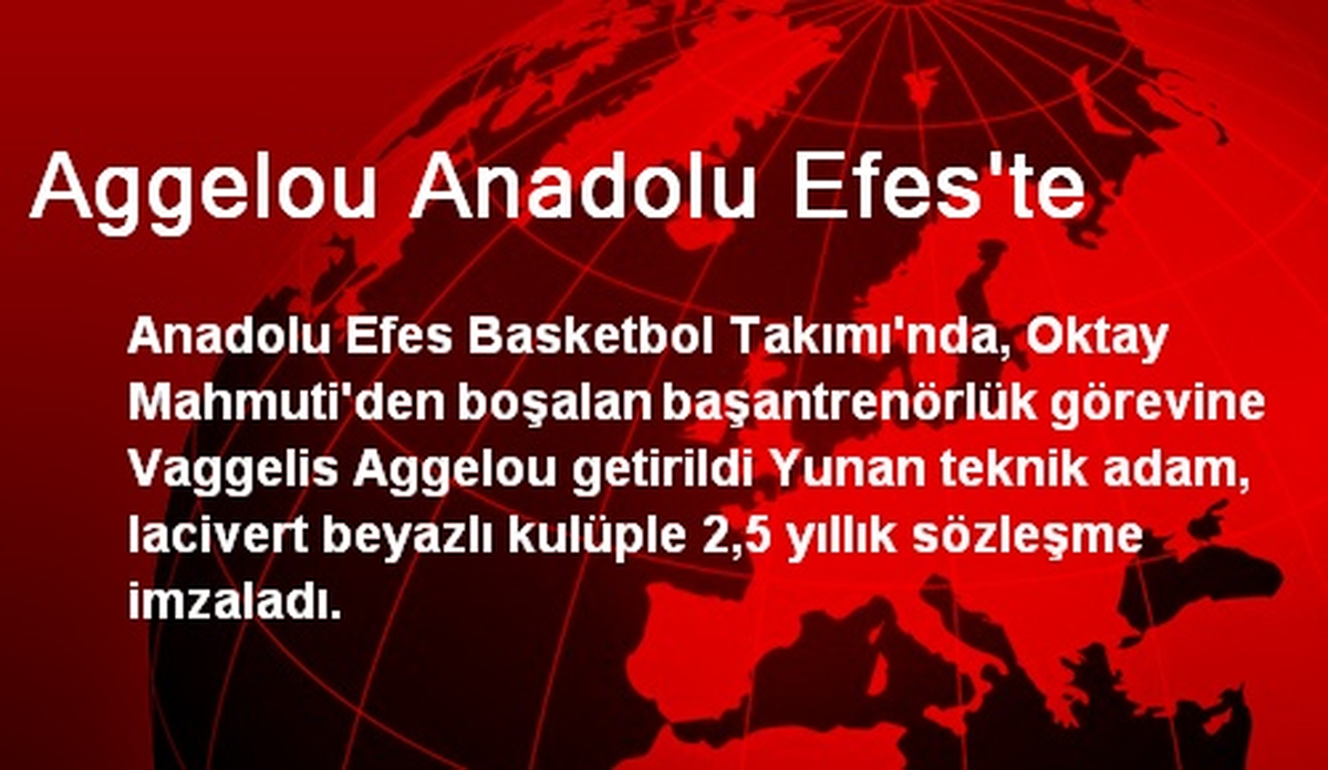 Aggelou Anadolu Efes\'te