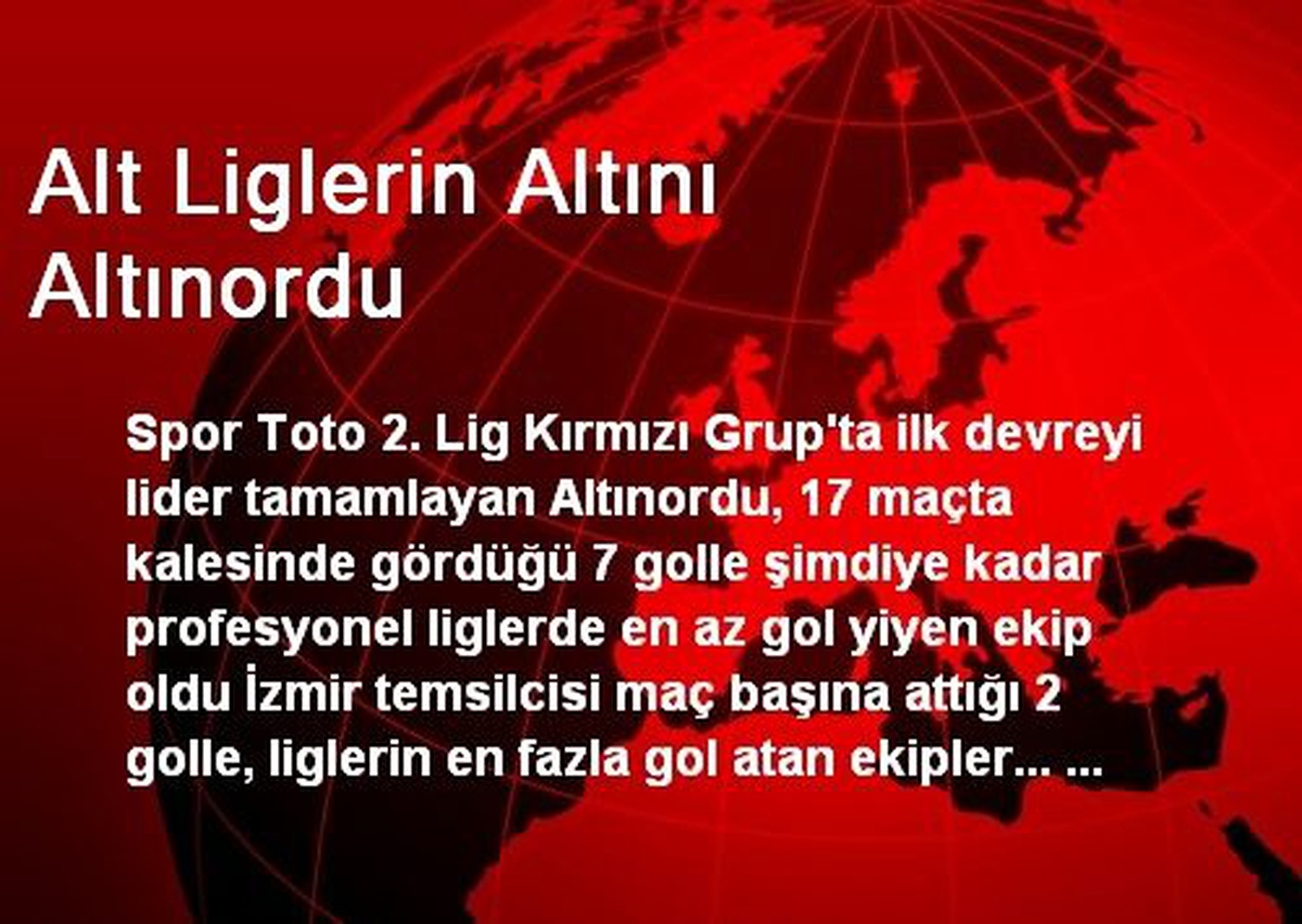 Alt Liglerin Altını Altınordu