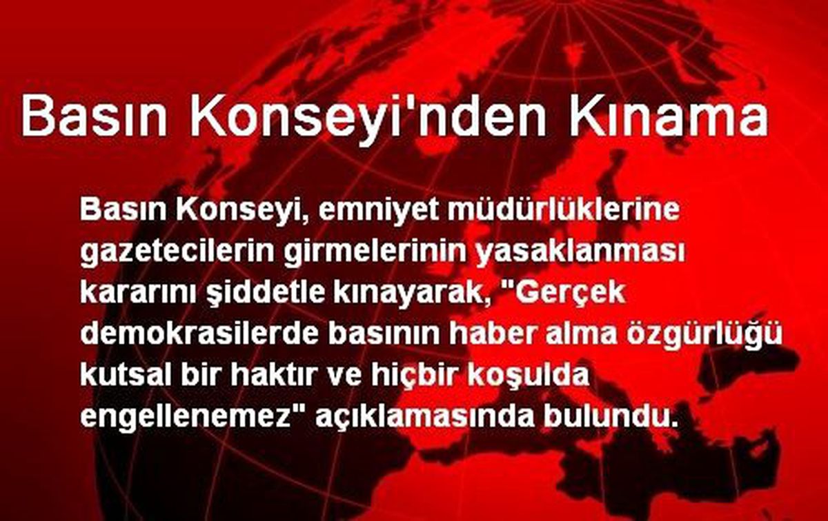 Basın Konseyinden Kınama