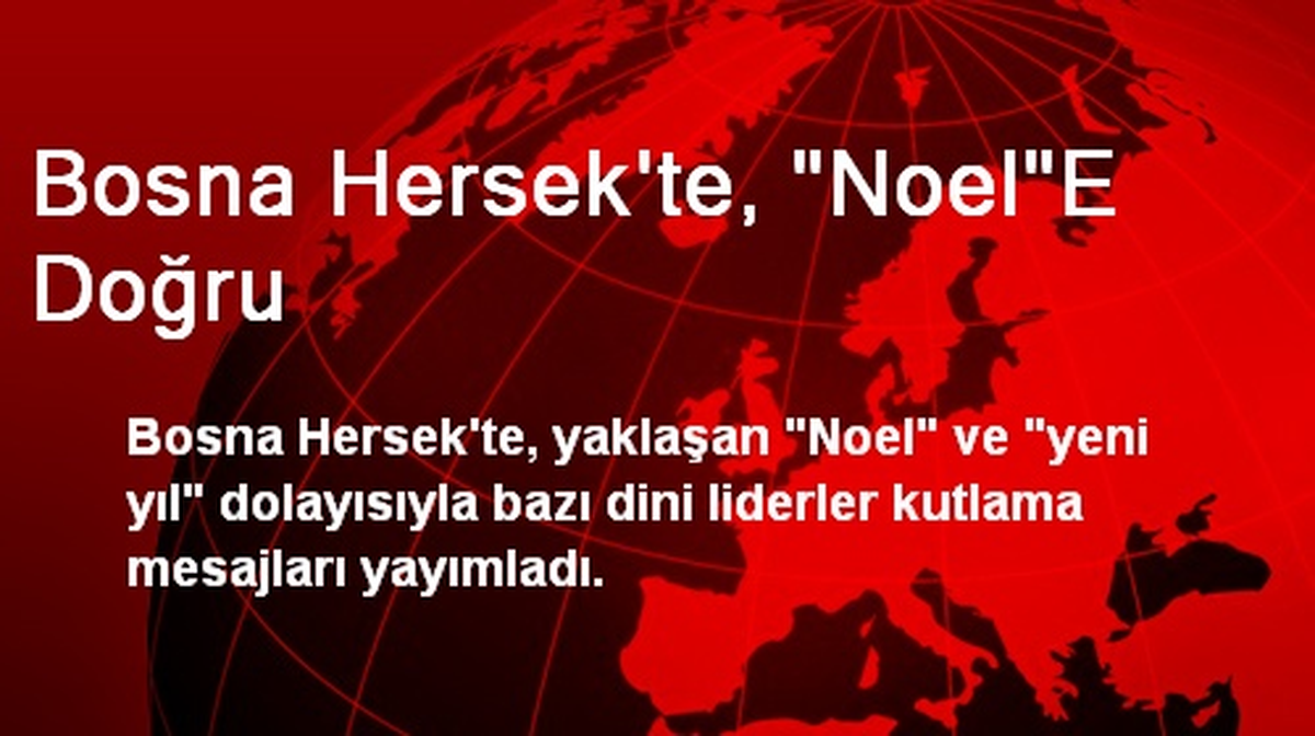 Bosna Hersek\'te, "Noel"E Doğru