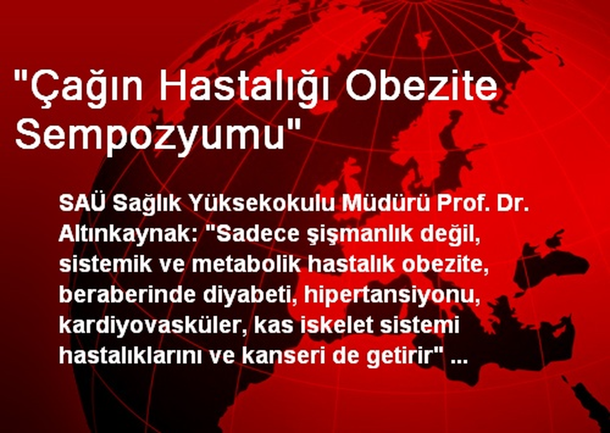 "Çağın Hastalığı Obezite Sempozyumu"