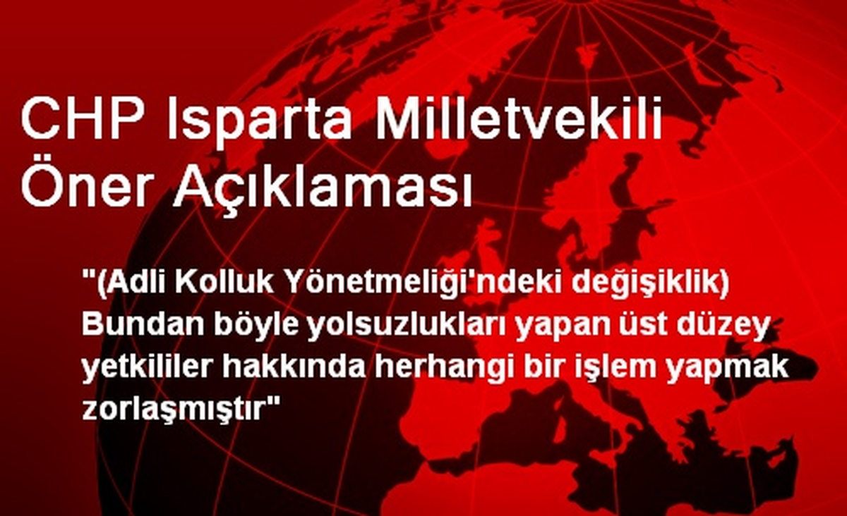 CHP Isparta Milletvekili Öner Açıklaması