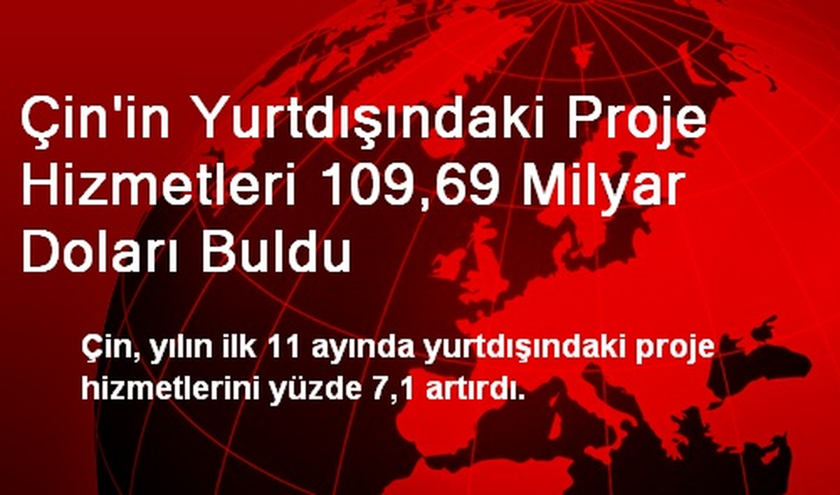 Çin\'in Yurtdışındaki Proje Hizmetleri Yüzde 7,1 Arttı