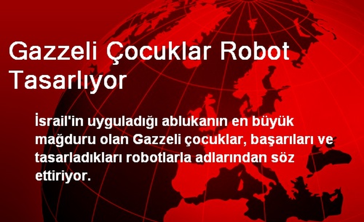 Gazzeli Çocuklar Robot Tasarlıyor