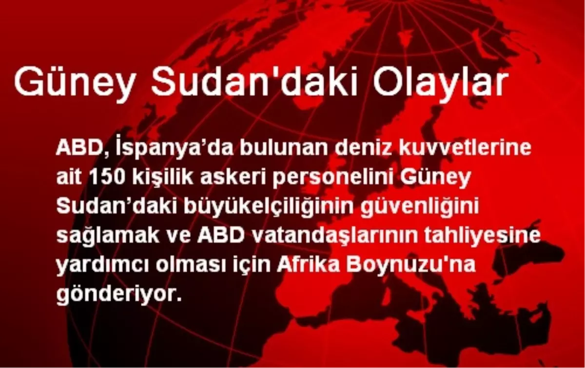 Güney Sudan\'daki Olaylar