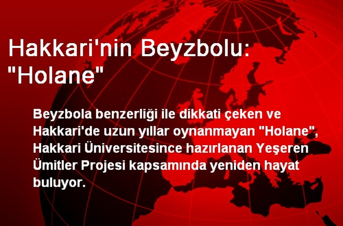 Hakkari\'nin Beyzbolu: "Holane"