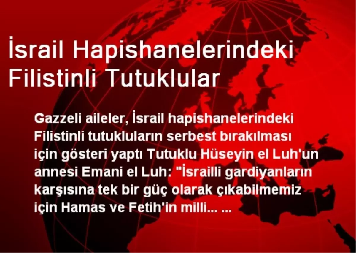 İsrail Hapishanelerindeki Filistinli Tutuklular