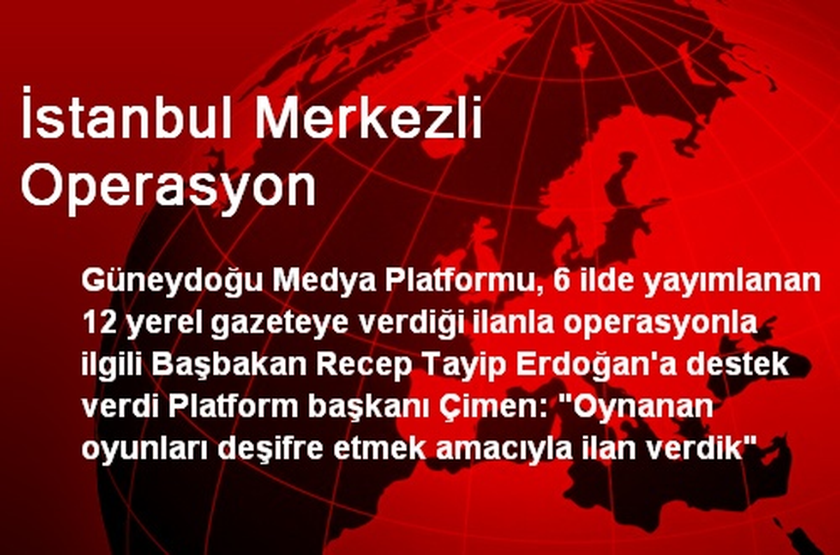 İstanbul Merkezli Operasyon