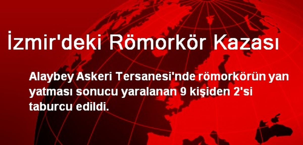 İzmir\'deki Römorkör Kazası