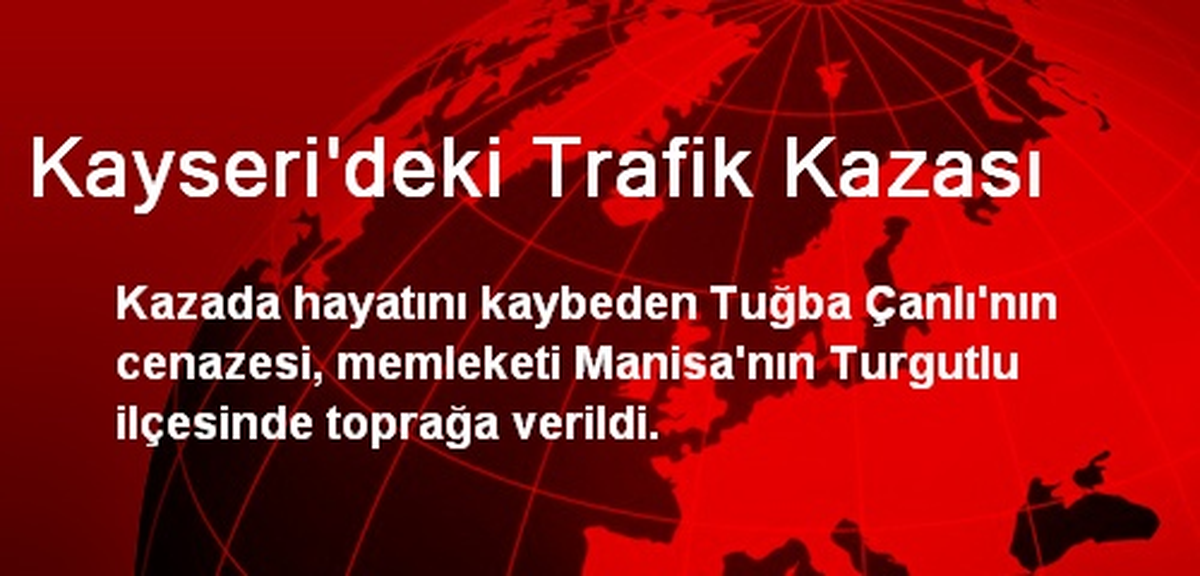 Kayseri\'deki Trafik Kazası