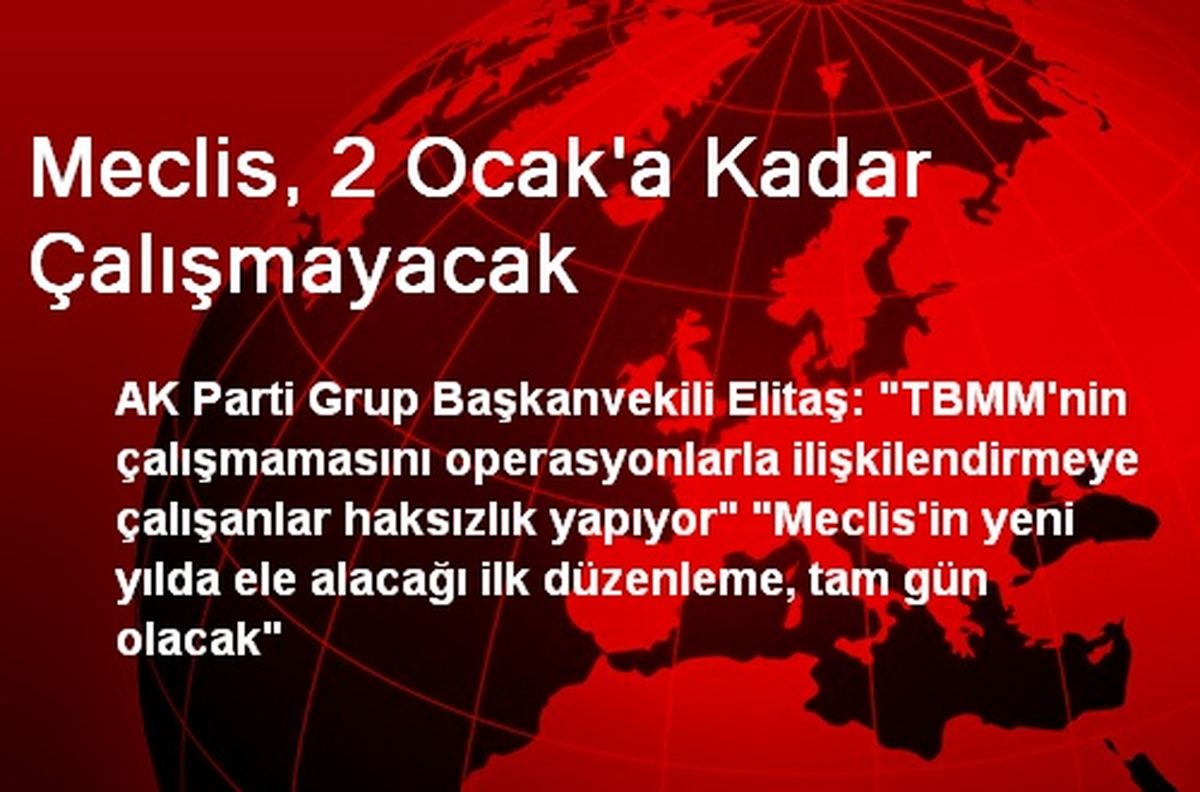 Meclis, 2 Ocak\'a Kadar Çalışmayacak