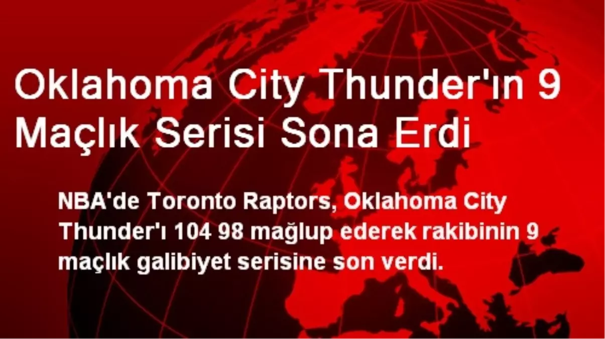 Oklahoma City Thunder\'ın 9 Maçlık Serisi Sona Erdi