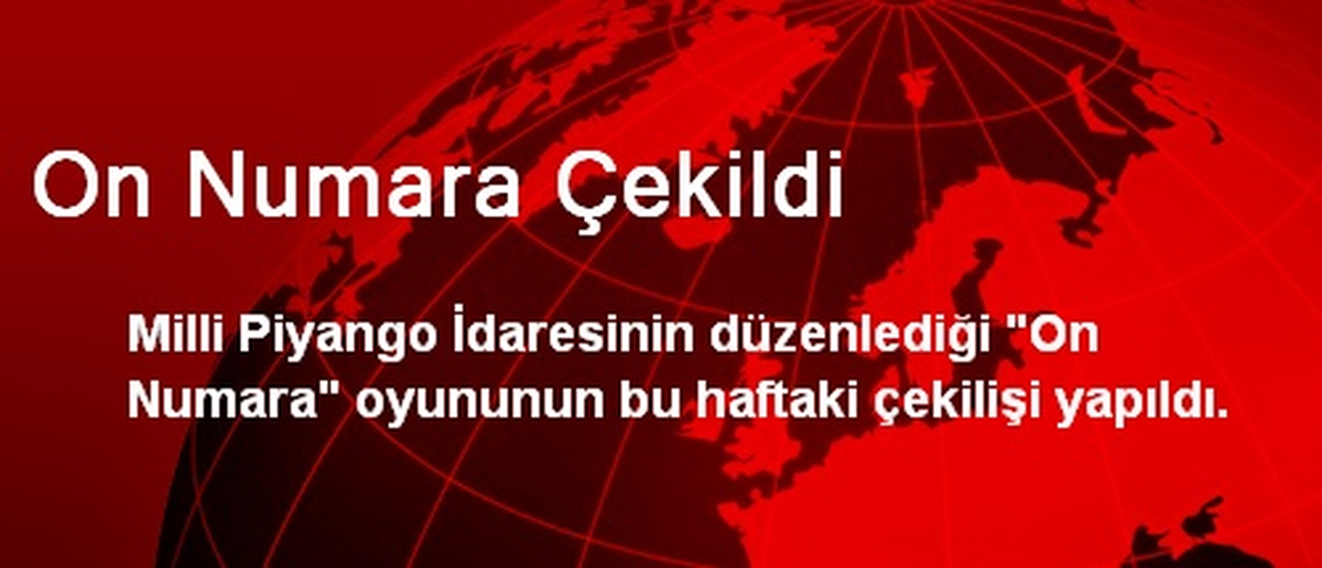 On Numara Çekildi