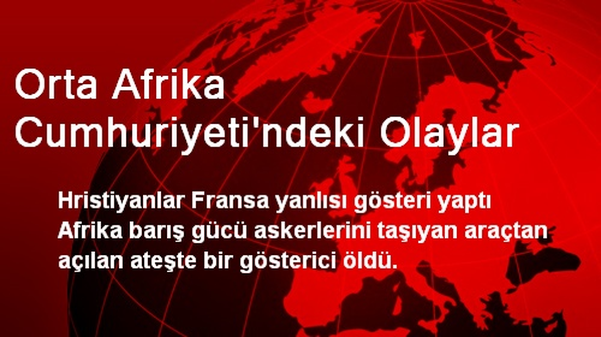 Orta Afrika Cumhuriyeti\'ndeki Olaylar