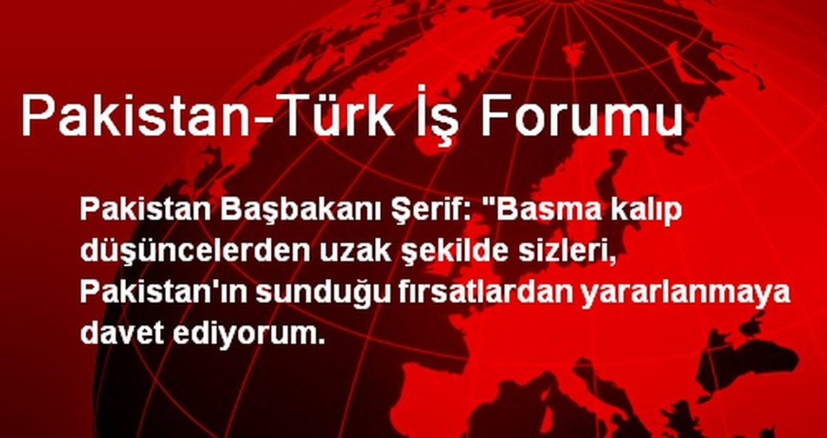 Pakistan-Türk İş Forumu