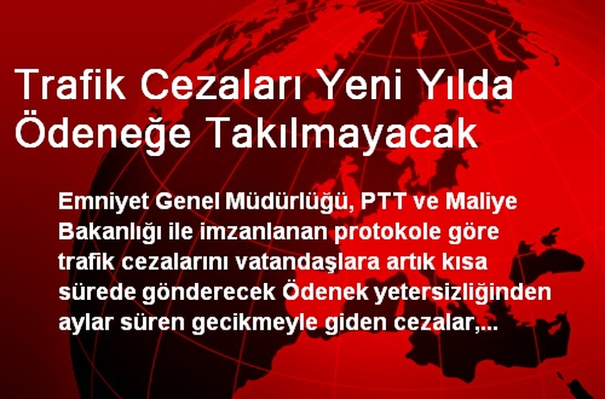 Trafik Cezaları Yeni Yılda Ödeneğe Takılmayacak