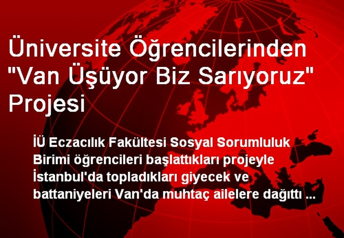 Üniversite Öğrencilerinden "Van Üşüyor Biz Sarıyoruz" Projesi