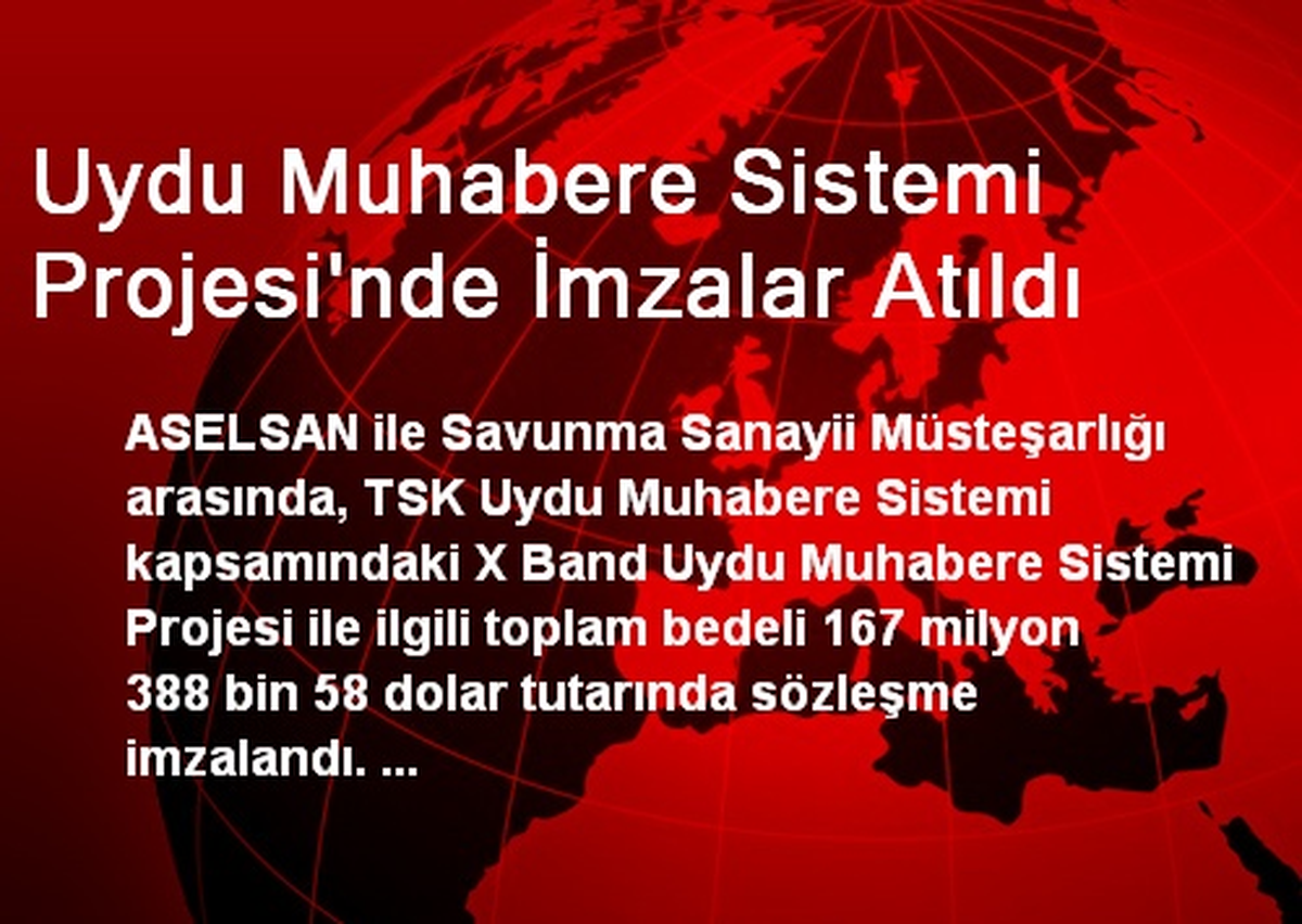 Uydu Muhabere Sistemi Projesi\'nde İmzalar Atıldı