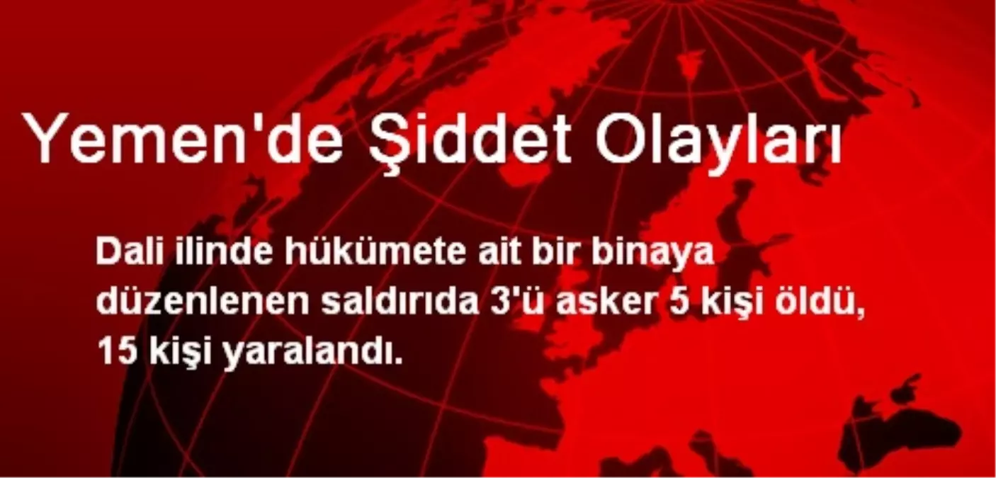 Yemen\'de Şiddet Olayları