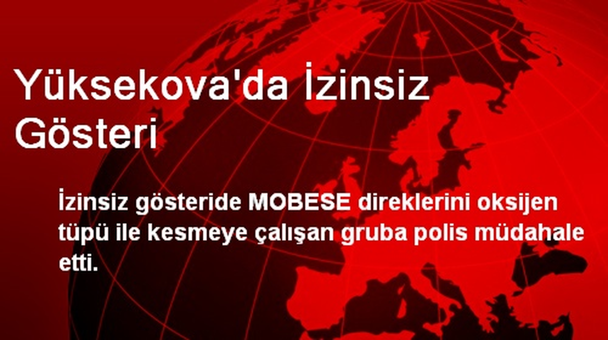 Yüksekova\'da İzinsiz Gösteri