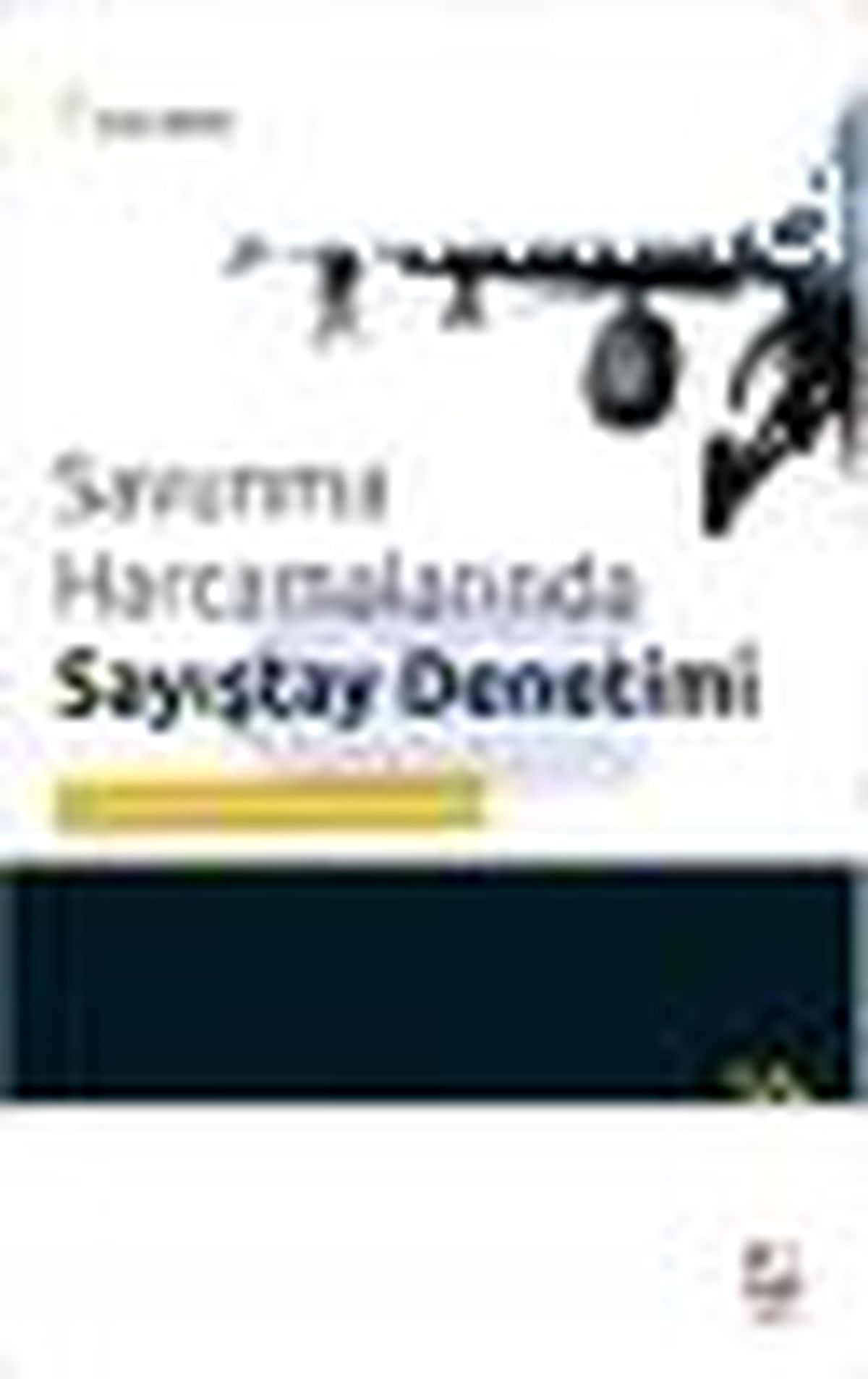 Savunma Harcamalarında Sayıştay Denetimi Kitabı Çıktı