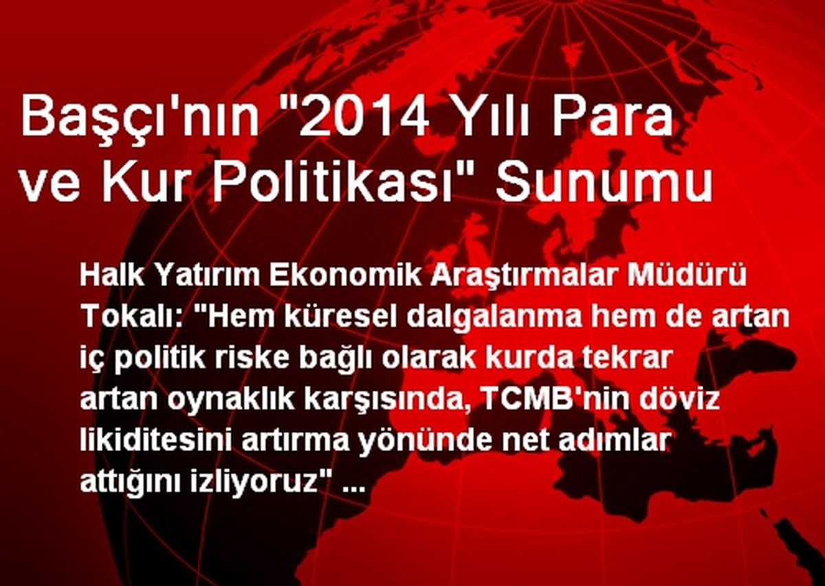 Başçı\'nın "2014 Yılı Para ve Kur Politikası" Sunumu