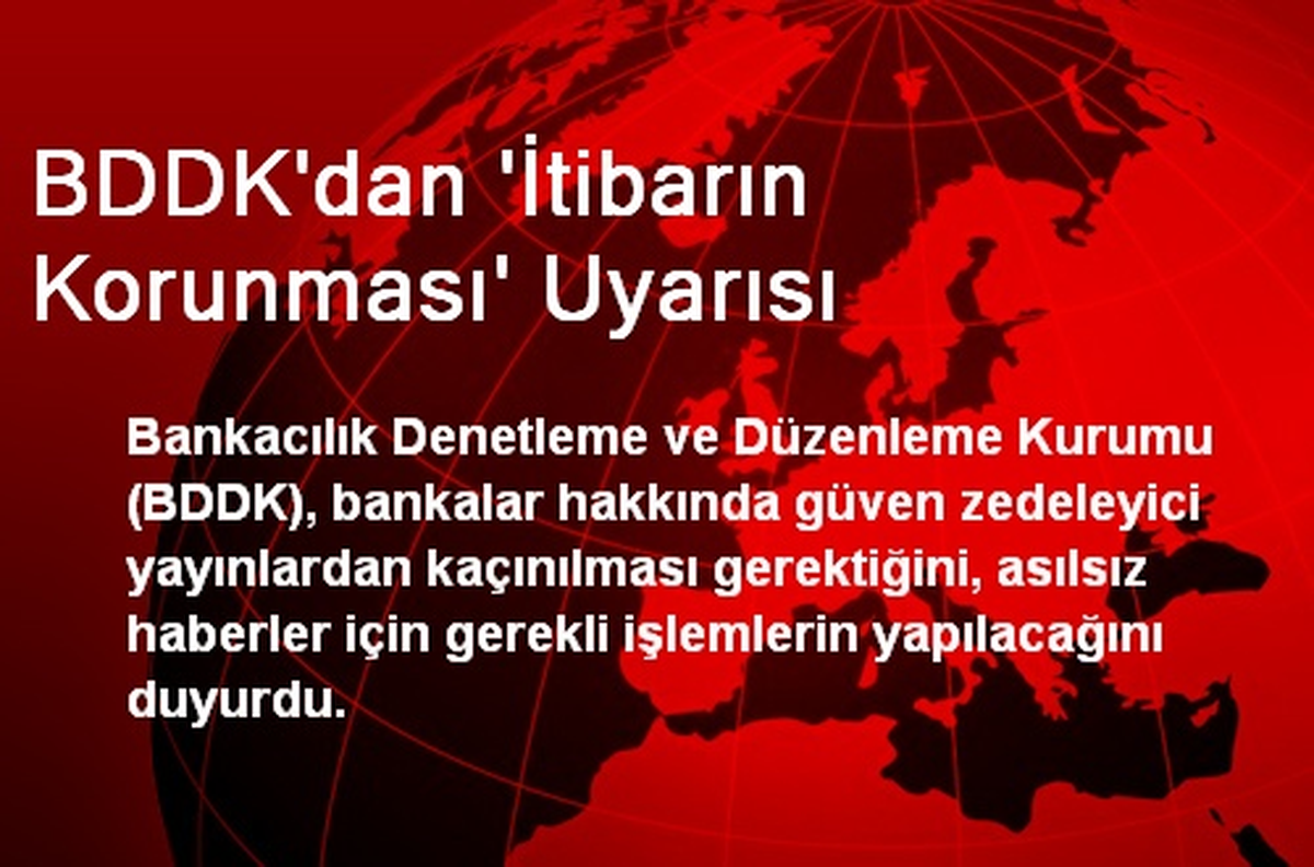 BDDK\'dan \'İtibarın Korunması\' Uyarısı