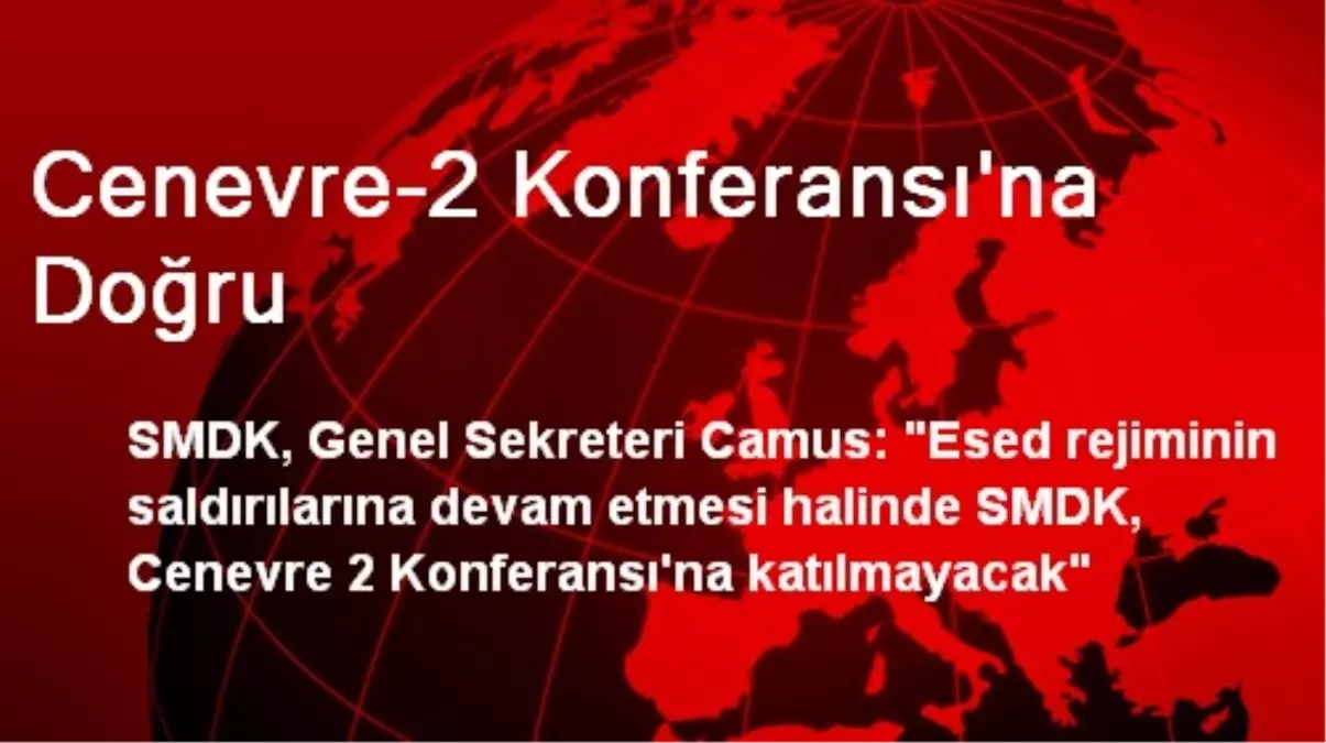 Cenevre-2 Konferansı\'na Doğru