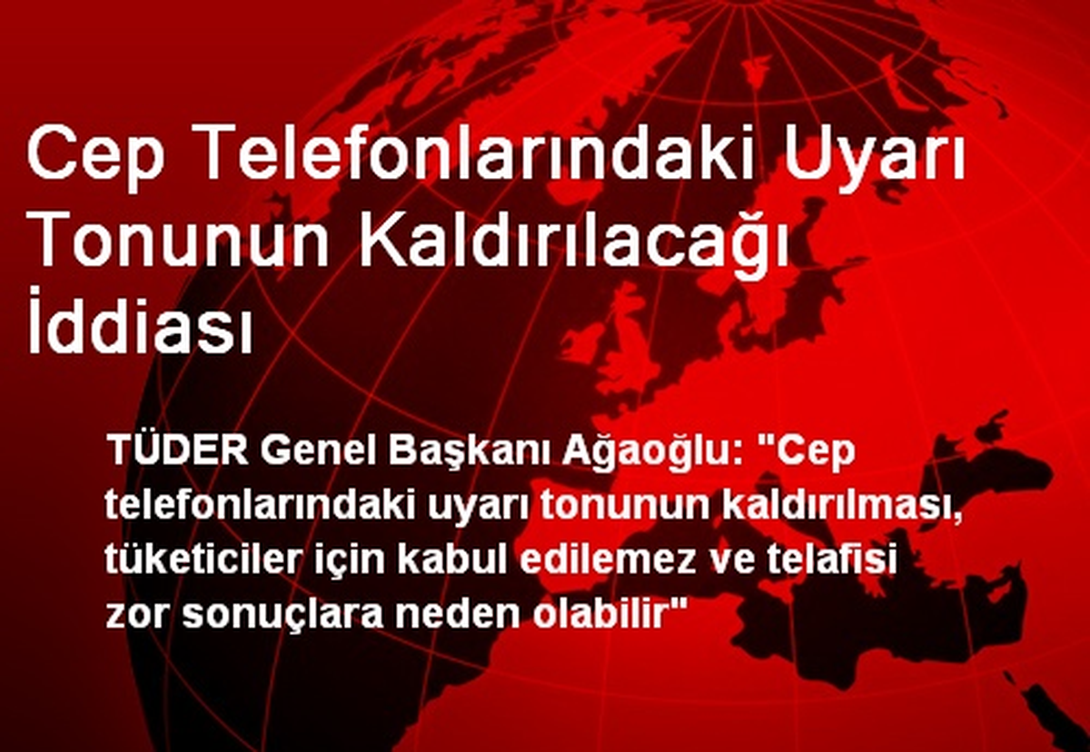 Cep Telefonlarındaki Uyarı Tonunun Kaldırılacağı İddiası