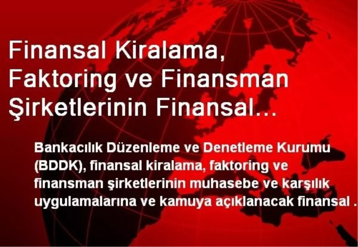 Finansal Kiralama, Faktoring ve Finansman Şirketlerinin Finansal Tablolarına İlişkin Esaslar...