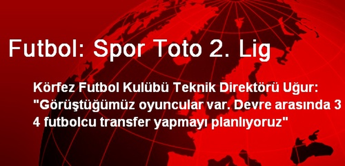 Futbol: Spor Toto 2. Lig