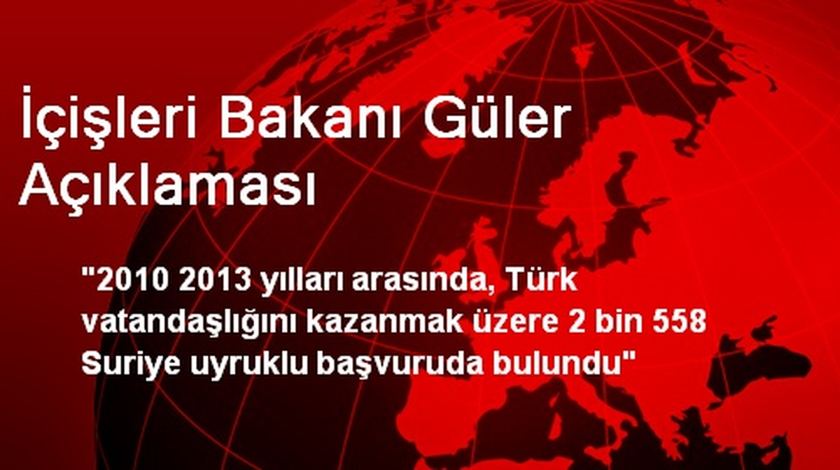 İçişleri Bakanı Güler Açıklaması