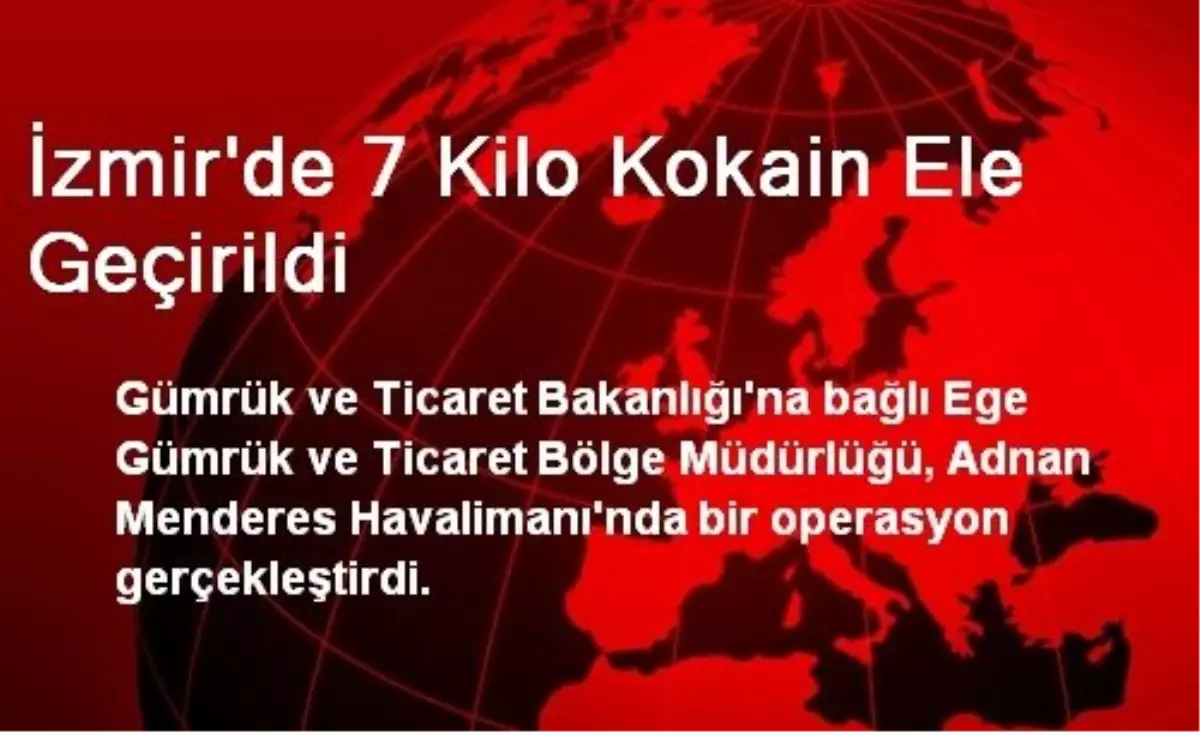 İzmir\'de 7 Kilo Kokain Ele Geçirildi