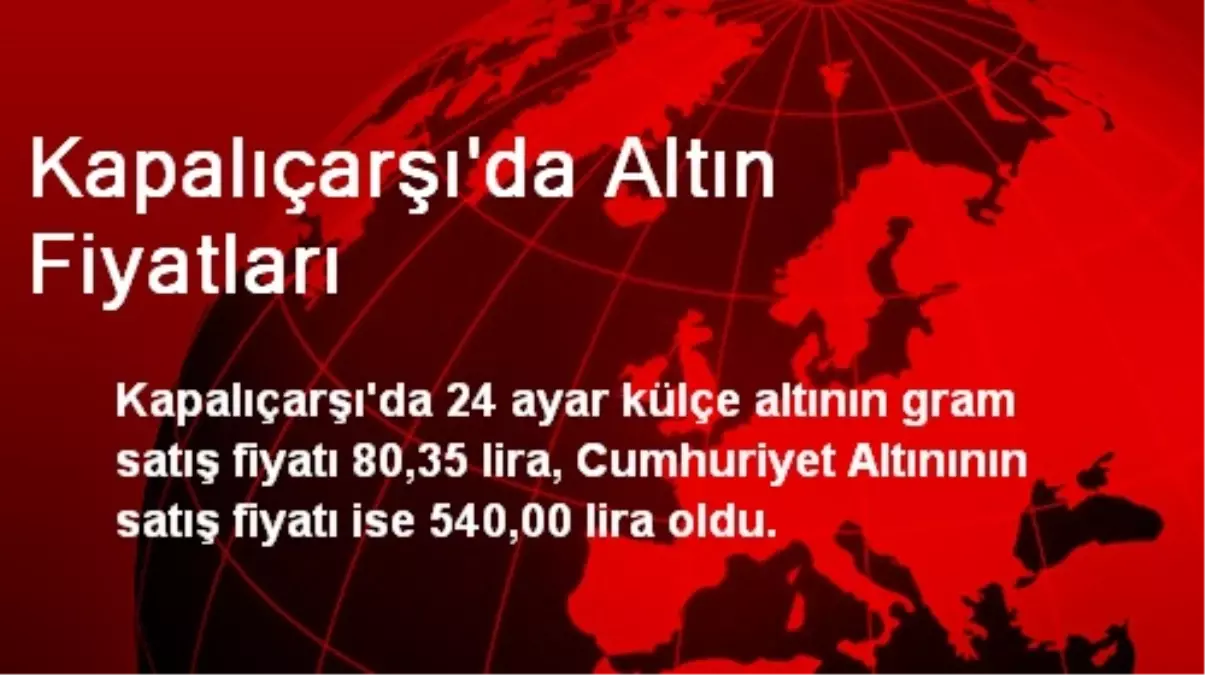 Kapalıçarşı\'da Altın Fiyatları