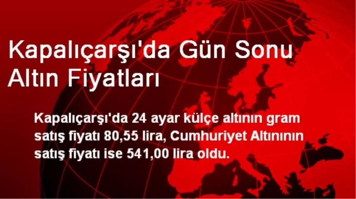 Kapalıçarşı\'da Gün Sonu Altın Fiyatları