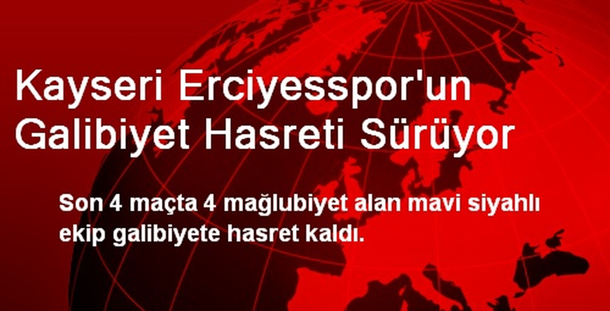 Kayseri Erciyesspor\'un Galibiyet Hasreti Sürüyor